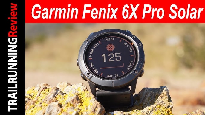 Garmin Fenix 6X Pro: Reseña completa, análisis de funciones y guía de uso